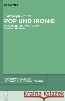 Pop und Ironie Christoph Rauen 9783110234657 De Gruyter