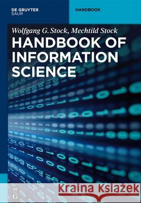 Handbook of Information Science Stock Stock, Wolfgang G. Mechtild 9783110234992