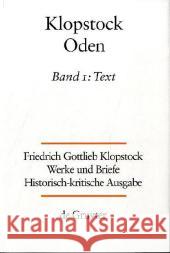 Oden. Bd.1 : Text Friedrich Gottlieb Klopstock Horst Gronemeyer Klaus Hurlebusch 9783110237504