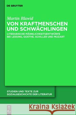 Von Kraftmenschen und Schwächlingen Martin Blawid 9783110237818 De Gruyter