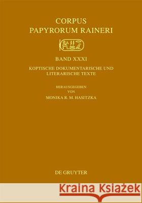 Koptische Dokumentarische Und Literarische Texte Hasitzka, Monika R. M.   9783110239676 Gruyter