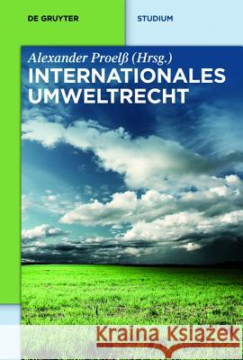 Internationales Umweltrecht Kristin Bartenstein Wolfgang Durner Astrid Epiney 9783110248289