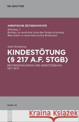 Kindestötung (§ 217 a.F. StGB) Brambring, André 9783110248326 Walter de Gruyter