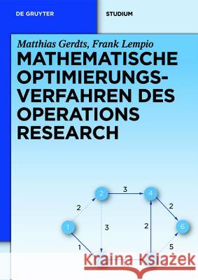 Mathematische Optimierungsverfahren des Operations Research Gerdts, Matthias 9783110249941 Gruyter