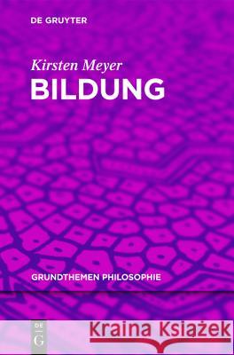 Bildung Kirsten Meyer 9783110250961 De Gruyter