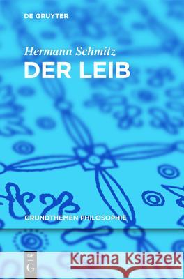 Der Leib Hermann Schmitz 9783110250985 De Gruyter