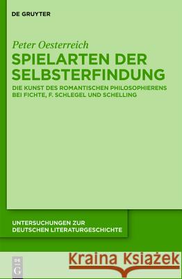 Spielarten der Selbsterfindung Oesterreich, Peter 9783110251234 Walter de Gruyter