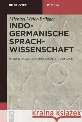 Indogermanische Sprachwissenschaft Meier-Brügger, Michael Fritz, Matthias Mayrhofer, Manfred 9783110251432