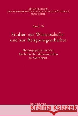 Studien zur Wissenschafts- und zur Religionsgeschichte Akademie Der Wissenschaften, Werner Lehfeldt 9783110251753 De Gruyter