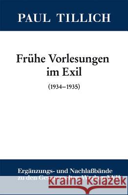 Frühe Vorlesungen im Exil No Contributor 9783110251968 Walter de Gruyter