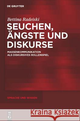 Seuchen, Ängste und Diskurse Bettina Radeiski 9783110252385 De Gruyter