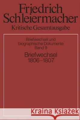 Briefwechsel 1806-1807 : (Briefe 2173-2597)  9783110252460 De Gruyter