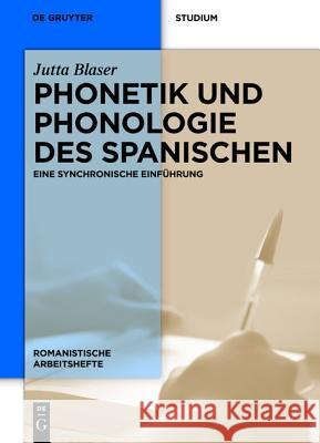 Phonetik und Phonologie des Spanischen Blaser, Jutta 9783110252552 Walter de Gruyter