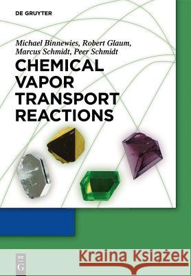 Chemical Vapor Transport Reactions Binnewies, Michael 9783110254648 Walter de Gruyter