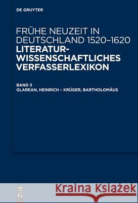 Glarean, Heinrich - Krüger, Bartholomäus Wilhelm K Anselm Steiger Friedrich Vollhardt 9783110254877