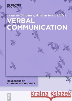 Verbal Communication Andrea Rocci Louis de Saussure  9783110255454 De Gruyter Mouton