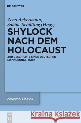 Shylock nach dem Holocaust Ackermann, Zeno 9783110258202