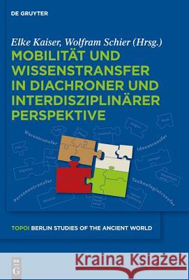 Mobilität und Wissenstransfer in diachroner und interdisziplinärer Perspektive No Contributor 9783110258905 Walter de Gruyter