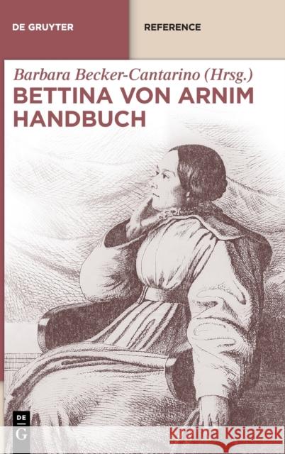 Bettina Von Arnim Handbuch Barbara Becker-Cantarino 9783110260915