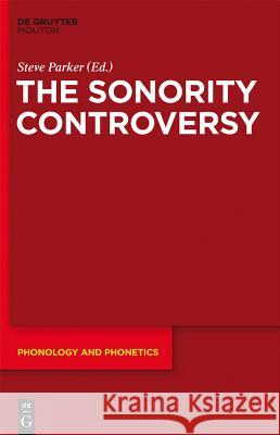 The Sonority Controversy Steve Parker 9783110261516 Walter de Gruyter