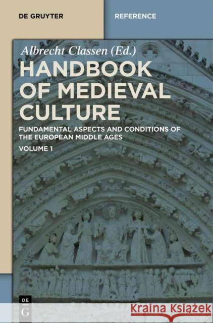 Handbook of Medieval Culture. Volume 1 Classen, Albrecht 9783110266597