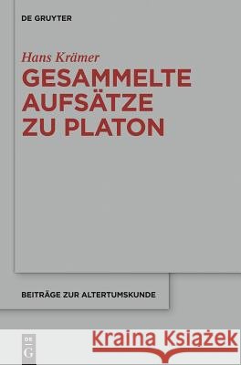 Gesammelte Aufsätze zu Platon Hans-Joachim K 9783110267181 Walter de Gruyter