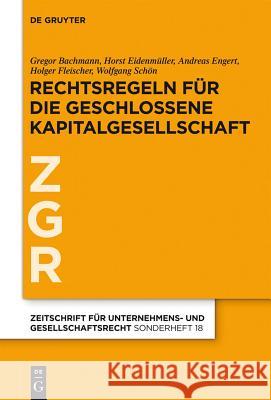 Rechtsregeln für die geschlossene Kapitalgesellschaft No Contributor 9783110269260 Walter de Gruyter