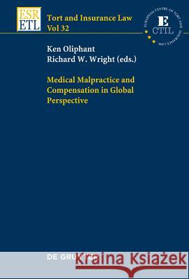 Medical Malpractice and Compensation in Global Perspective  9783110269970 De Gruyter