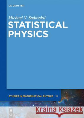 Statistical Physics Michael V. Sadovskii M. V. Sadovskii 9783110270310 Walter de Gruyter