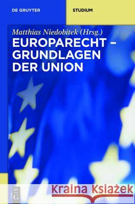 Grundlagen der Union No Contributor 9783110271683 Walter de Gruyter