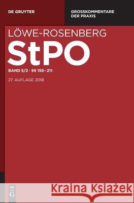 §§ 158-211 Volker Erb, Kirsten Graalmann-Scheerer, Carl-Friedrich Stuckenberg 9783110271713