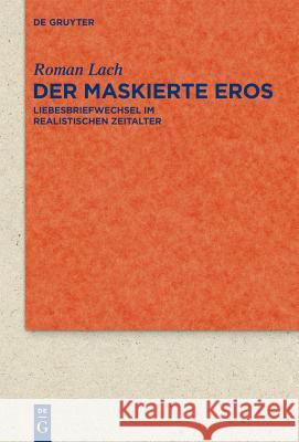 Der maskierte Eros Roman Lach 9783110272086 De Gruyter