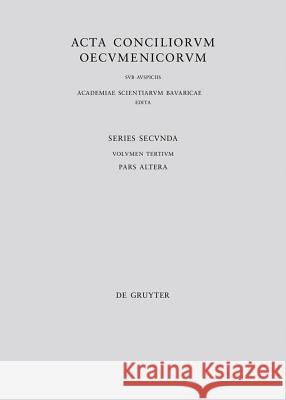 Concilii Actiones IV-V Erich Lamberz 9783110272741 Walter de Gruyter