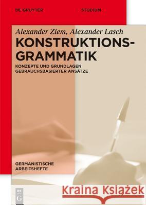 Konstruktionsgrammatik: Konzepte Und Grundlagen Gebrauchsbasierter Ansätze Ziem, Alexander 9783110272949 Walter de Gruyter