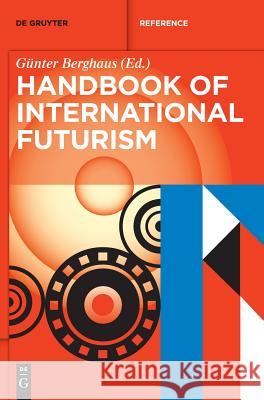 Handbook of International Futurism Selena Daly, Günter Berghaus 9783110273472