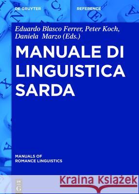 Manuale di linguistica sarda Eduardo Blasco Ferrer 9783110274509