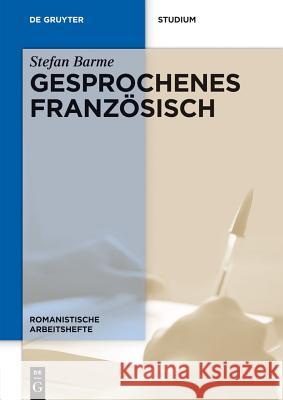 Gesprochenes Französisch Barme, Stefan 9783110274721 De Gruyter