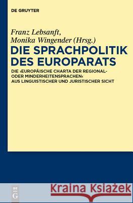 Die Sprachpolitik des Europarats Lebsanft, Franz 9783110276534 Walter de Gruyter