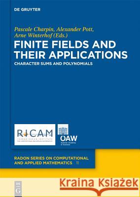 Finite Fields and Their Applications: Character Sums and Polynomials Guang Gong Katalin Gyarmati Fernando  Hernando 9783110282405 Walter de Gruyter & Co