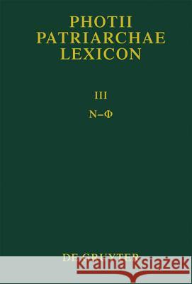 NY - Phi Saint Photiu Photius                                  Christos Theodoridis 9783110282665