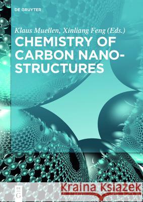 Chemistry of Carbon Nanostructures Polina Angelova Alberto Bianco William Dichtel 9783110284508