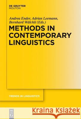 Methods in Contemporary Linguistics Andrea Ender Adrian Leemann Bernhard W 9783110284669 Walter de Gruyter