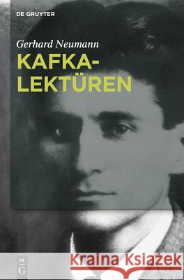 Kafka-Lektüren Gerhard Neumann 9783110288483