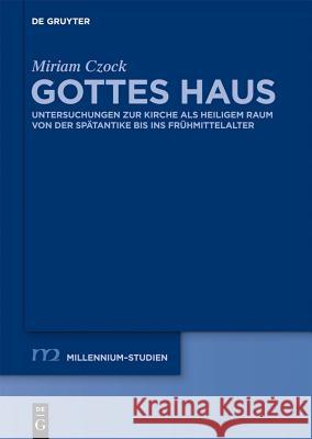 Gottes Haus Czock, Miriam 9783110294439 Walter de Gruyter