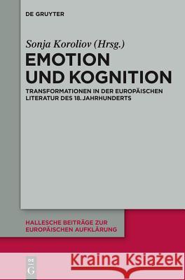 Emotion und Kognition Sonja Koroliov 9783110296785 De Gruyter