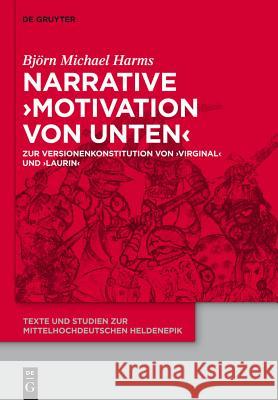 Narrative 'Motivation von unten' Harms, Björn Michael 9783110296952