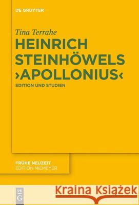 Heinrich Steinhöwels 'Apollonius' Terrahe, Tina 9783110297317 Walter de Gruyter