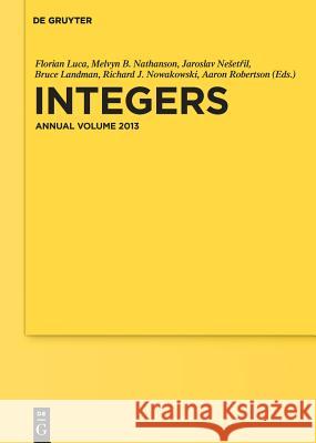 Integers: Annual Volume 2013 Bruce Landman 9783110298116 De Gruyter
