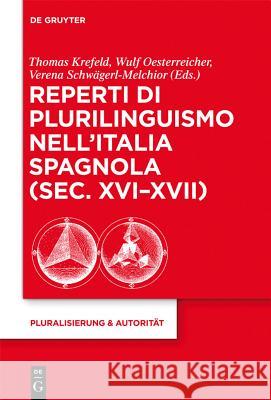 Reperti di plurilinguismo nell'Italia spagnola (sec. XVI-XVII) Krefeld, Thomas 9783110300178 Walter de Gruyter