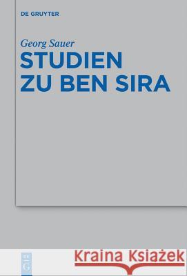 Studien Zu Ben Sira Georg Sauer 9783110300321 Walter de Gruyter